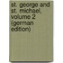 St. George and St. Michael, Volume 2 (German Edition)