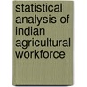 Statistical Analysis of Indian Agricultural Workforce door Munmun Ghosh