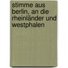 Stimme aus Berlin, an die Rheinländer und Westphalen door Johann Jacoby