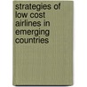 Strategies of low cost airlines in emerging countries by Michel Herszenhaut