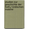 Studien Zur Geschichte Der Hollï¿½Ndischen Malerei door Wilhelm Von Bode