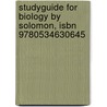 Studyguide For Biology By Solomon, Isbn 9780534630645 door Cram101 Textbook Reviews