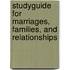 Studyguide for Marriages, Families, and Relationships