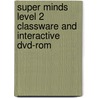 Super Minds Level 2 Classware And Interactive Dvd-rom door Herbert Puchta