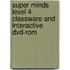 Super Minds Level 4 Classware And Interactive Dvd-rom