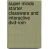Super Minds Starter Classware And Interactive Dvd-rom door Herbert Puchta
