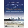 Sustainable Coastal Management and Climate Adaptation by Richard Kenchington