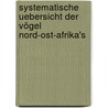 Systematische Uebersicht der Vögel Nord-Ost-Afrika's by Rüppell Eduard