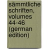 Sämmtliche Schriften, Volumes 44-46 (German Edition) door Schilling Gustav