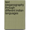 Text Steganography through Different Indian Languages door Suvamoy Changder