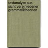 Textanalyse aus Sicht verschiedener Grammatiktheorien by Paul Schmidt