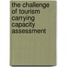 The Challenge Of Tourism Carrying Capacity Assessment by Harry Coccossis