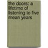 The Doors: A Lifetime of Listening to Five Mean Years