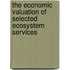 The Economic Valuation of Selected Ecosystem Services