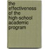 The Effectiveness of the High-School Academic Program
