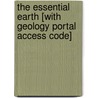 The Essential Earth [With Geology Portal Access Code] by Thomas H. Jordan