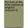 The Lives of the Chief Justices of England (Volume 4) door Baron John Campbell Campbell