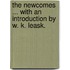 The Newcomes ... With an introduction by W. K. Leask.