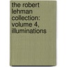 The Robert Lehman Collection: Volume 4, Illuminations by Sandra Hindman