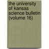 The University of Kansas Science Bulletin (Volume 16) by University of Kansas