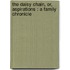 The daisy chain, or, Aspirations : a family chronicle