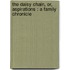 The daisy chain, or, Aspirations : a family chronicle