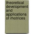 Theoretical Development and Applications of Rhotrices