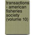 Transactions - American Fisheries Society (Volume 10)