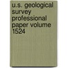 U.S. Geological Survey Professional Paper Volume 1524 by Geological Survey