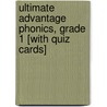 Ultimate Advantage Phonics, Grade 1 [With Quiz Cards] door Dawn Purney