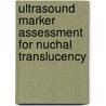 Ultrasound Marker Assessment  for Nuchal Translucency door Lai Khin Wee