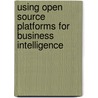 Using Open Source Platforms for Business Intelligence door Lyndsay Wise