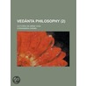 Ved Nta Philosophy (Volume 2); Lectures on Jn Na Yoga by Vivekananda
