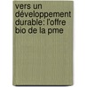 Vers Un Développement Durable: L'offre Bio De La Pme door Eline Nicolas