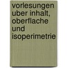 Vorlesungen Uber Inhalt, Oberflache Und Isoperimetrie by Hugo Hadwiger