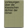 Vorlesungen über die klassischen Dichter der Römer. door Paul Friedrich Achat Nitsch