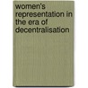 Women's Representation in the Era of Decentralisation door Brian Kwazi Majola