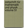 Zeitschrift Für Mathematik Und Physik ..., Volume 51 door Oskar Xaver Schlömilch