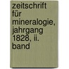Zeitschrift Für Mineralogie, Jahrgang 1828, Ii. Band by Unknown