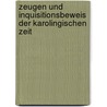 Zeugen Und Inquisitionsbeweis Der Karolingischen Zeit door Heinrich Brunner