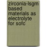 Zirconia-Lsgm Based Materials As Electrolyte For Sofc door Fitria Rahmawati