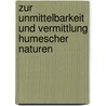Zur Unmittelbarkeit und Vermittlung Humescher Naturen by Björn Orm Vinx
