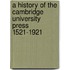 a History of the Cambridge University Press 1521-1921