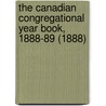 the Canadian Congregational Year Book, 1888-89 (1888) door General Books