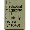 the Methodist Magazine and Quarterly Review (Yr.1840) door Methodist Episcopal Church