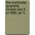 the Methodist Quarterly Review (Ser.4, Yr.1882, Pt.1)