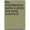the Miscellaneous Works in Prose and Verse (Volume 2) door Elizabeth Singer Rowe