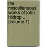 the Miscellaneous Works of John Hildrop .. (Volume 1) door John Hildrop
