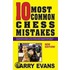 10 Most Common Chess Mistakes: ...And How To Fix Them!
