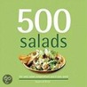 500 Salads: The Only Salad Compendium You'll Ever Need by Susannah Blake